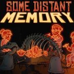 Walkthrough Some Distant Memory