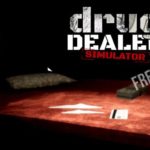 Walkthrough Drug Dealer Simulator