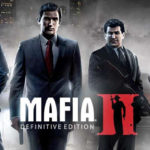 Mafia 2 Remastered Walkthrough and Guide