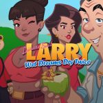 Walkthrough Leisure Suit Larry: Wet Dreams Dry Twice