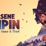 Гайд Arsene Lupin: Once a Thief — Прохождение игры