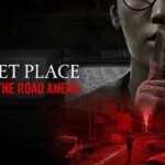 Прохождение A Quiet Place: The Road Ahead